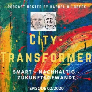 Episode 02 - City-Transformer von Franz-Reinhard Habbel und Michael Lobeck